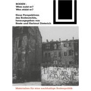 Boden - Wem Nutzt Er? Wen Stützt Er?