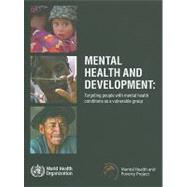 Mental Health and Development: Targeting People With Mental Health Conditions As a Vulnerable Group