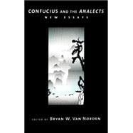 Confucius and the Analects New Essays