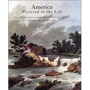 America Pictured to the Life; Illustrated Works from the Paul Mellon Bequest