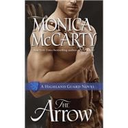 The Arrow A Highland Guard Novel