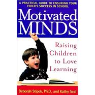 Motivated Minds Raising Children to Love Learning