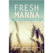 Fresh Manna Reflections on the Gospels