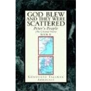 God Blew, and They Were Scattered, Book 2