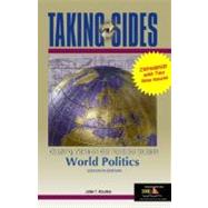 Taking Sides : Clashing Views on Controversial Issues in World Politics (Revised)