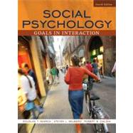 Social Psychology : Goals in Interaction