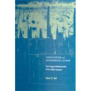 Globalization and Environmental Reform : The Ecological Modernization of the Global Economy