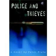 Police and Thieves A Novel