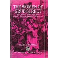 The Women of Grub Street Press, Politics, and Gender in the London Literary Marketplace 1678-1730