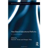 Neo-liberal Educational Reforms: A Critical Analysis