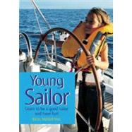 Young Sailor Learn to be a good sailor and have fun!