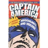 Captain America, Masculinity, and Violence