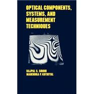 Optical Components, Techniques, and Systems in Engineering