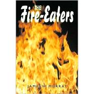 The Fire - Eaters