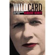 Wild Card An Autobiography 1923-1958