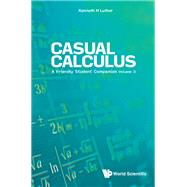 Casual Calculus: A Friendly Student Companion