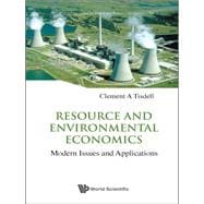 Resource and Environmental Economics: Modern Issues and Applications