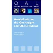 Anaesthesia for the Overweight and Obese Patient