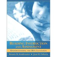 Reading Instruction and Assessment: Understanding the Ira Standards