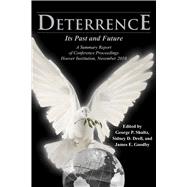 Deterrence: Its Past and Future: A Summary Report of Conference Proceedings, Hoover Institution, November 2010