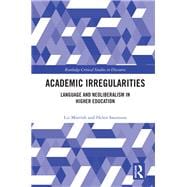 Discourse and Neoliberalism in Higher Education: Academic Irregularities