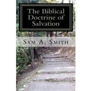 The Biblical Doctrine of Salvation