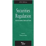 Securities Regulation, Selected Statutes, Rules and Forms 2016