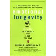 Emotional Longevity : What Really Determines How Long You Live