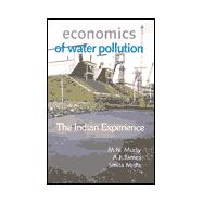 Economics of Water Pollution The Indian Experience
