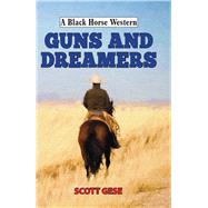 Guns and Dreamers