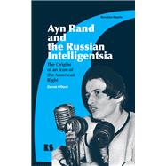 Ayn Rand and the Russian Intelligentsia
