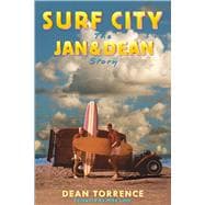 Surf City The Jan and Dean Story