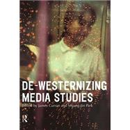 De-Westernizing Media Studies