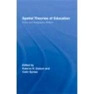 Spatial Theories of Education: Policy and Geography Matters