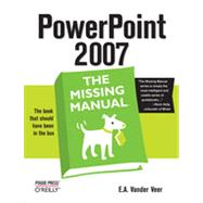 PowerPoint 2007: The Missing Manual, 1st Edition