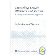 Counseling Female Offenders and Victims