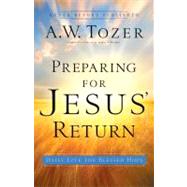 Preparing for Jesus' Return Daily Live the Blessed Hope
