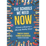 The Schools We Need Now