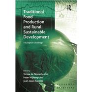 Traditional Food Production and Rural Sustainable Development: A European Challenge