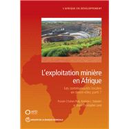 L'exploitation minière en Afrique Les communautés locales en tirent-elles parti?