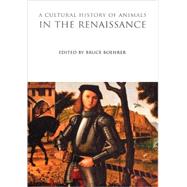 A Cultural History of Animals in the Renaissance