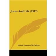 Jesus and Life 1917