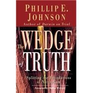 The Wedge of Truth: Splitting the Foundations of Naturalism