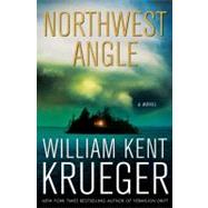 Northwest Angle A Novel