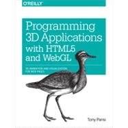 Programming 3D Applications with HTML5 and WebGL, 1st Edition