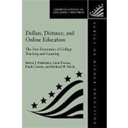 Dollars, Distance, and Online Education The New Economics of College Teaching and Learning