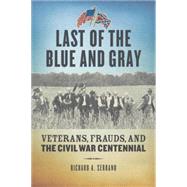 Last of the Blue and Gray Old Men, Stolen Glory, and the Mystery That Outlived the Civil War