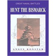 Hunt the Bismarck : Great Naval Battles Series