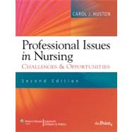 Professional Issues in Nursing Challenges and Opportunities