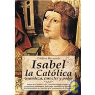 Isabel La Catolica/ Isabel the Catholic